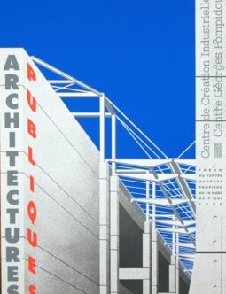 Architecture Publiques 1990 Jean Widmer Centre Georges Pompidou