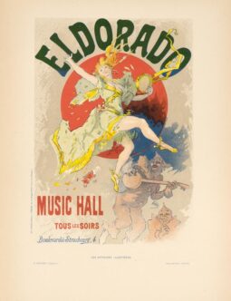 Eldorado by Cheret 1894 for Les Affiches Illustrees