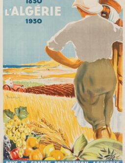 1830-1930 L'Algerie Pays de Agricole by Henri Dormoy