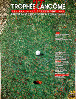 27ème Trophée Lancôme (1996) Golf Poster by Henri Cueco – Original French Serigraph, Saint-Nom-la-Bretèche Tournament